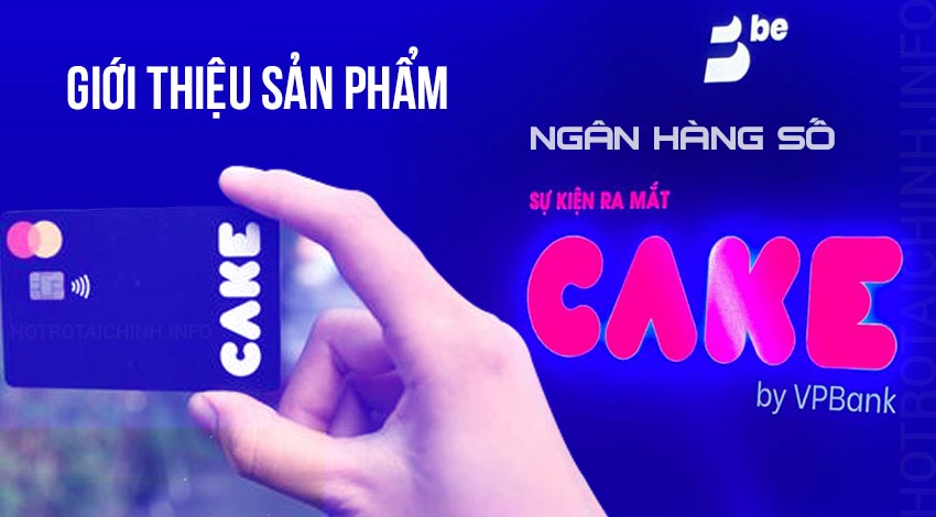 CAKE – Ngân hàng số Cake by VPBANK